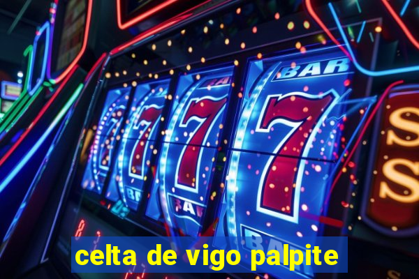 celta de vigo palpite