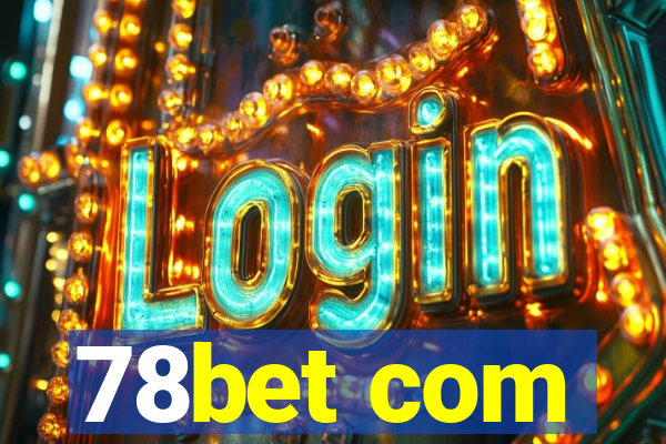 78bet com