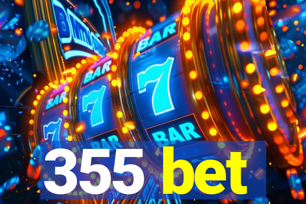 355 bet