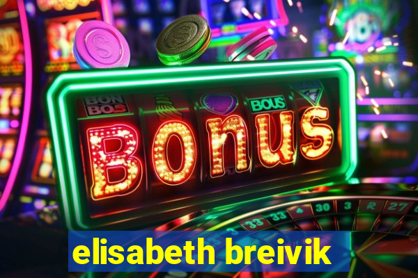 elisabeth breivik