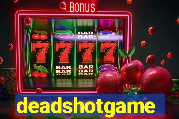 deadshotgame