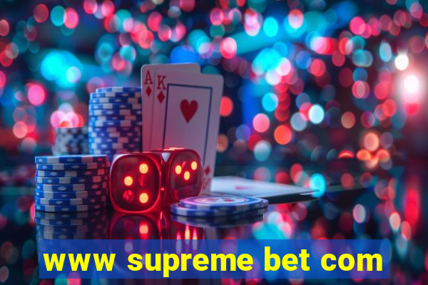 www supreme bet com