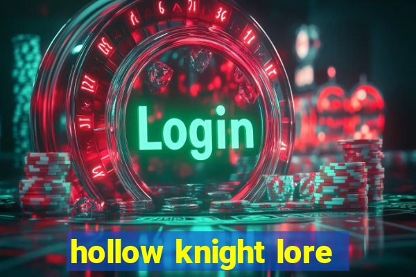 hollow knight lore