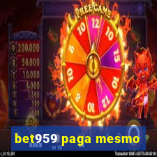 bet959 paga mesmo