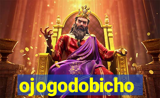 ojogodobicho
