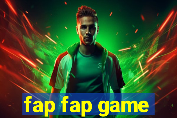 fap fap game
