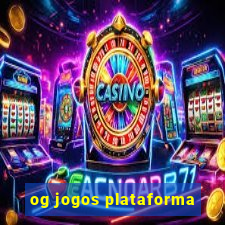 og jogos plataforma