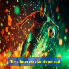 filme interestelar download