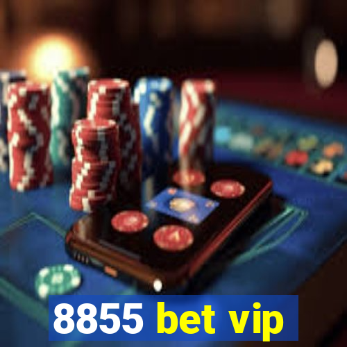 8855 bet vip