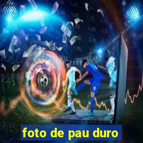 foto de pau duro