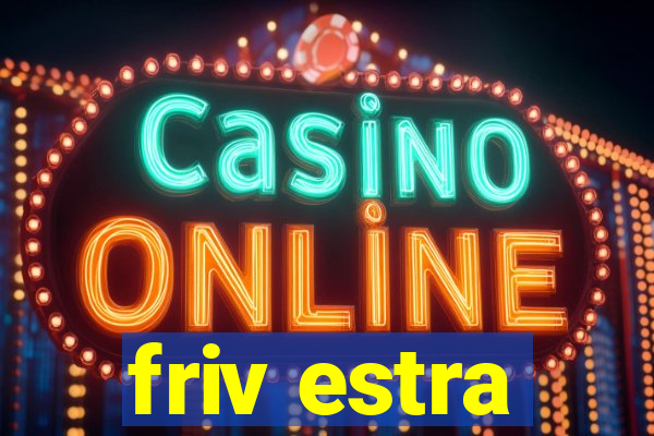 friv estra
