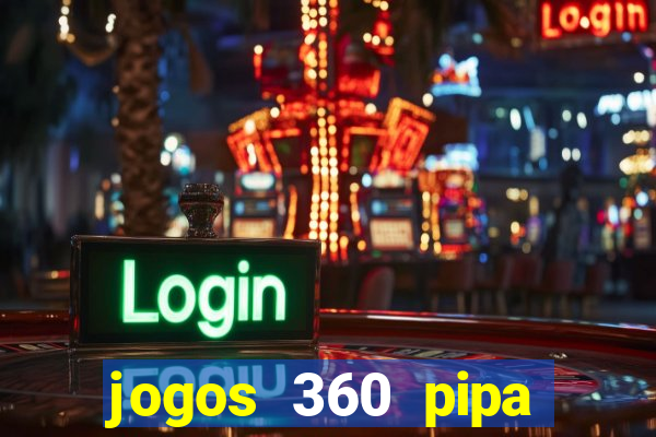 jogos 360 pipa combate 3d