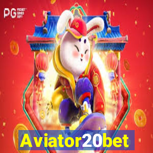 Aviator20bet