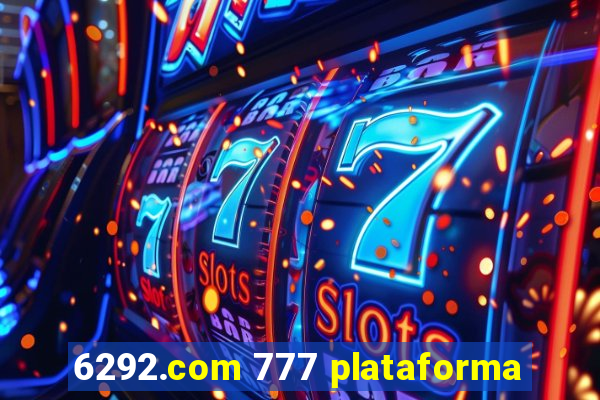 6292.com 777 plataforma
