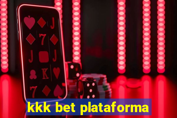 kkk bet plataforma