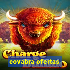 covabra ofertas
