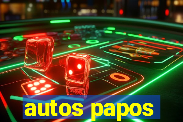 autos papos