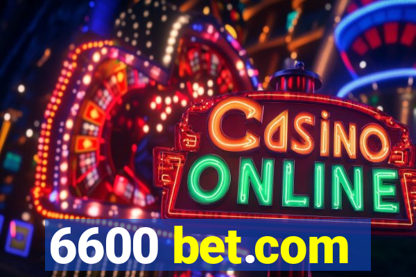 6600 bet.com