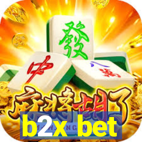 b2x bet