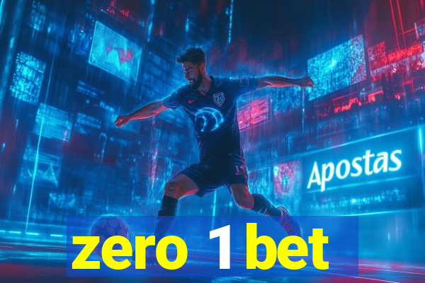 zero 1 bet