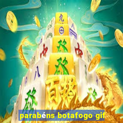 parabéns botafogo gif