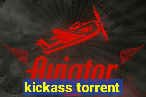 kickass torrent
