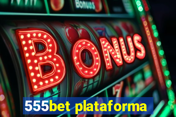 555bet plataforma