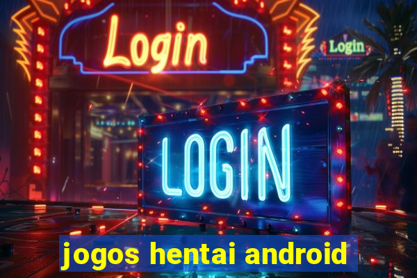 jogos hentai android