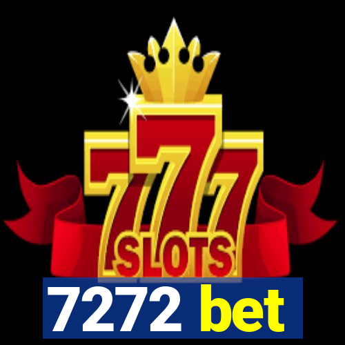 7272 bet
