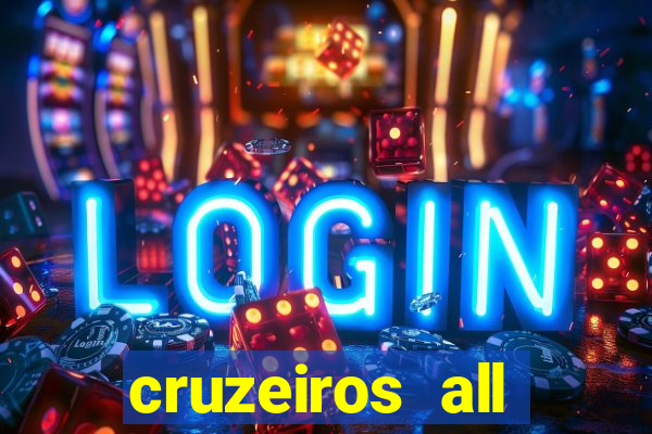 cruzeiros all inclusive 2024 saindo de santos