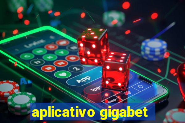 aplicativo gigabet