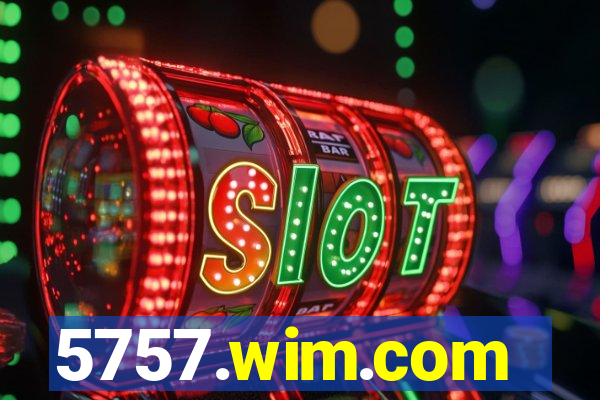 5757.wim.com