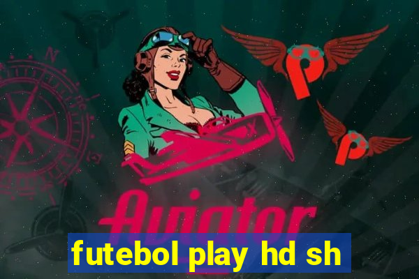 futebol play hd sh