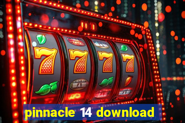 pinnacle 14 download