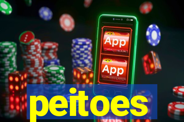 peitoes