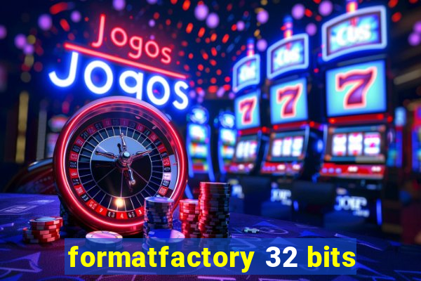 formatfactory 32 bits