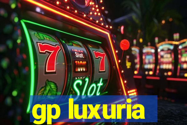 gp luxuria