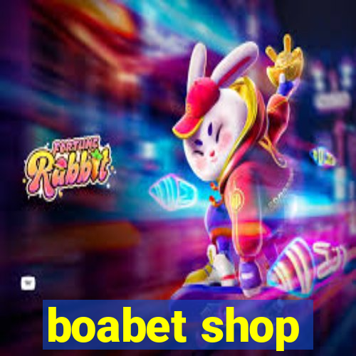 boabet shop