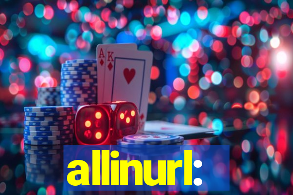 allinurl: 