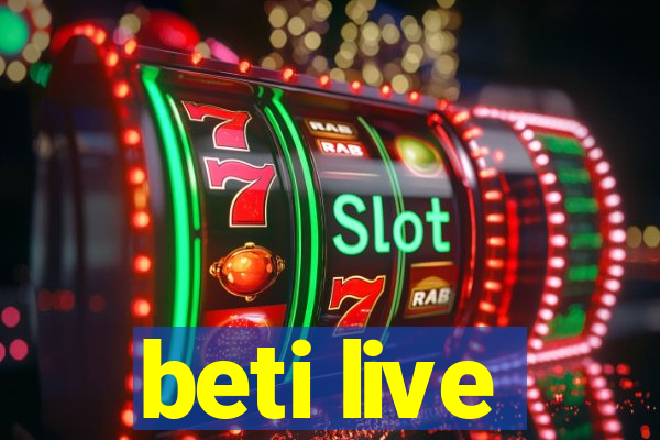 beti live