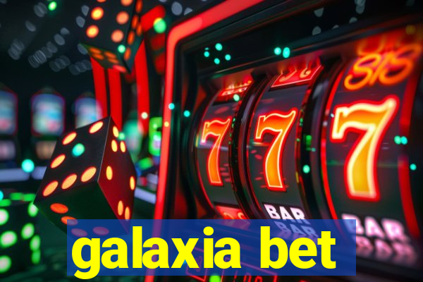 galaxia bet