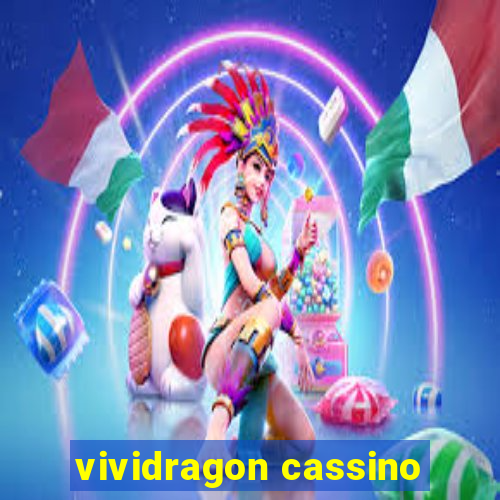 vividragon cassino