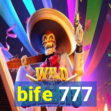 bife 777
