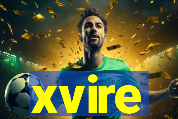 xvire