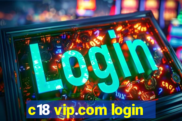 c18 vip.com login