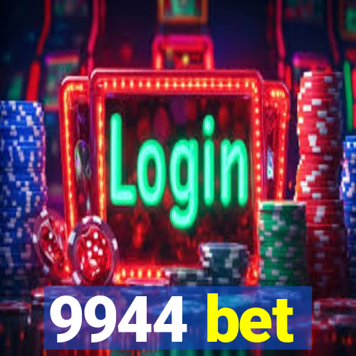9944 bet