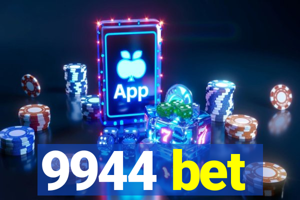 9944 bet