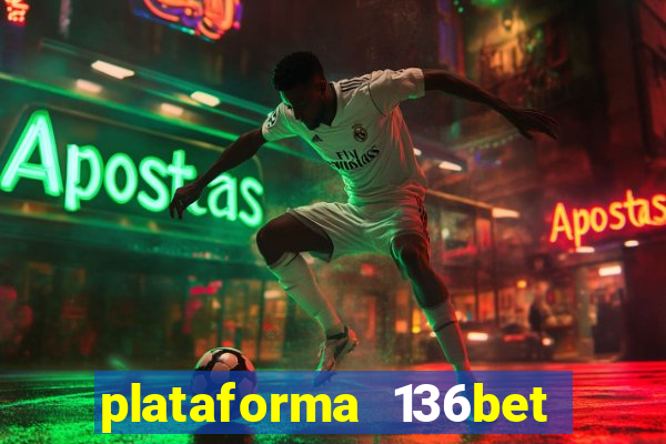 plataforma 136bet paga mesmo