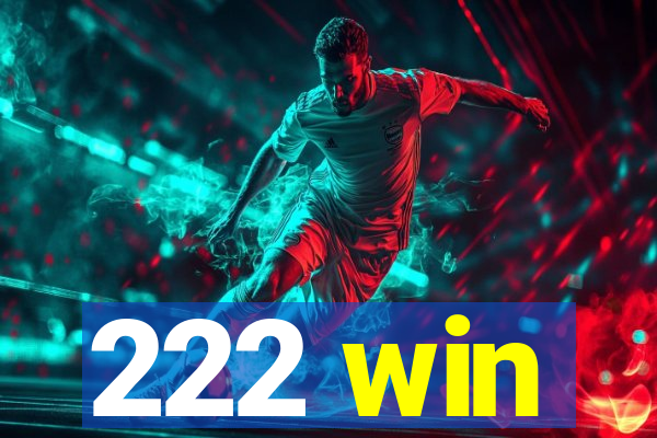 222 win