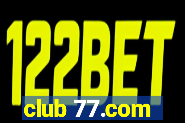 club 77.com